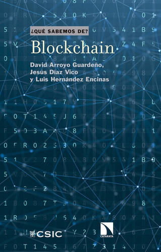 Blockchain, De Arroyo Guardeño, David. Editorial Consejo Superior De Investigaciones Cientificas, Tapa Blanda En Español