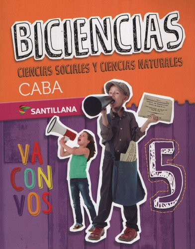 Biciencias 5 - Va Con Vos Caba Santillana, de Carabajal, Benjamin. Editorial SANTILLANA, tapa blanda en español, 2020