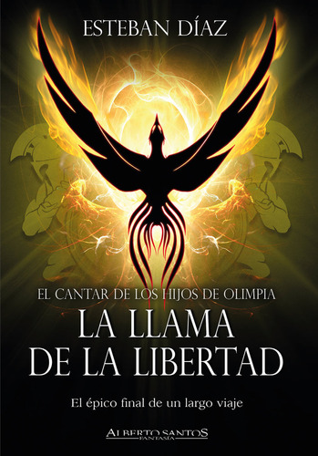 La Llama De La Libertad, De Díaz, Esteban. Editorial Alberto Santos Editor, Tapa Blanda En Español