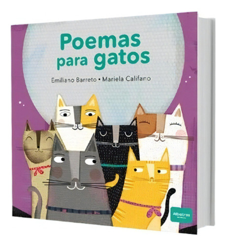 Poemas Para Gatos - Emiliano Barreto - Mariela Califano, De Barreto, Emiliano. Editorial Albatros, Tapa Tapa Blanda En Español, 2022