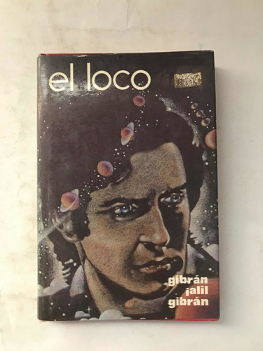 El Loco. Gibran Jalil Gibran. Epoca. 1976