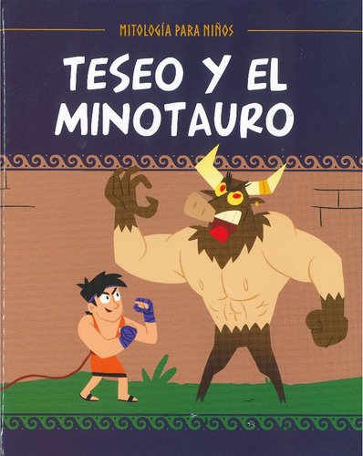 Teseo Y El Minotauro - Mitología Para Niños -  Salvat