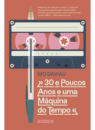 30 e poucos anos e uma máquina do tempo, de Daviau, Mo. Editora Rocco Ltda, capa mole em português, 2017