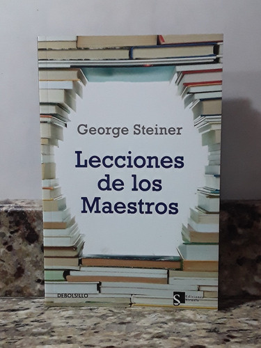 Libro Lecciones De Los Maestros - George Steiner