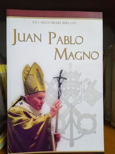 Juan Pablo Magno - Carlos Miguel Buela