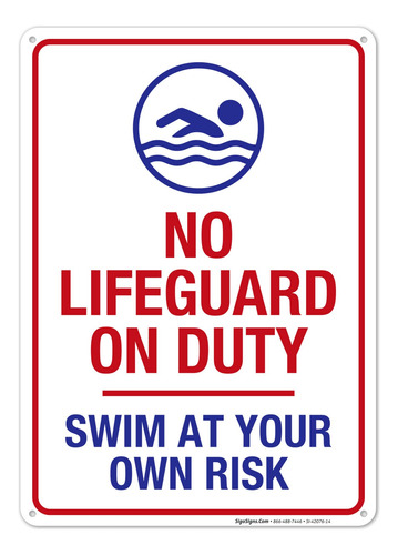 Señal De No Lifeguard On Duty, Swim At Your Own Risk Pool Si