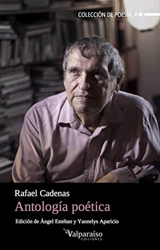 Antologia Poetica - Cadenas Rafael