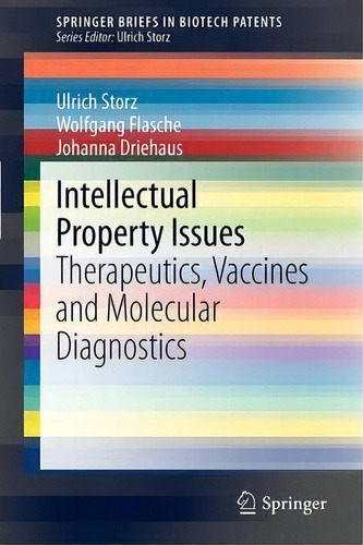 Intellectual Property Issues, De Ulrich Storz. Editorial Springer Verlag Berlin Heidelberg Gmbh Co Kg, Tapa Blanda En Inglés