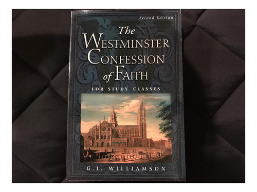 Libro: La Confesión De Fe De Westminster: Para Clases De Est