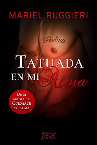 Tatuada En Mi Alma: Volume 2 -cuidarte El Alma-