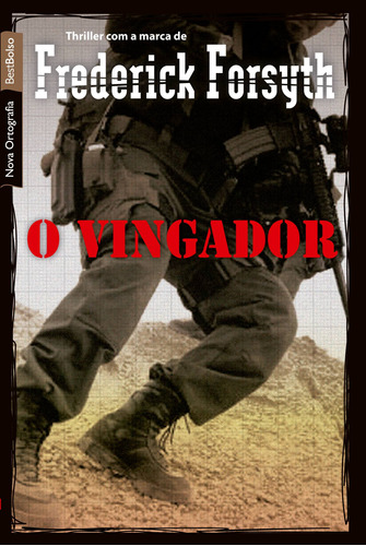 O vingador (edição de bolso), de Forsyth, Frederick. Editora Best Seller Ltda, capa mole em português, 2010