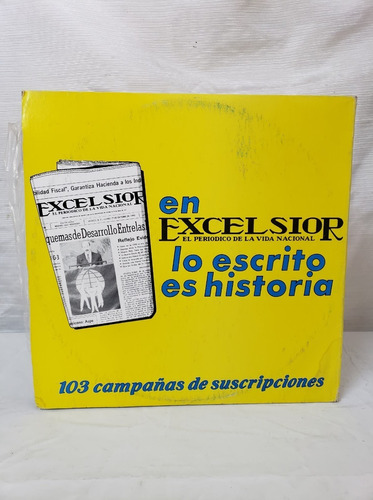 En Excelsior Lo Escrito Es Historia Disco Lp Vinilo Acetato 