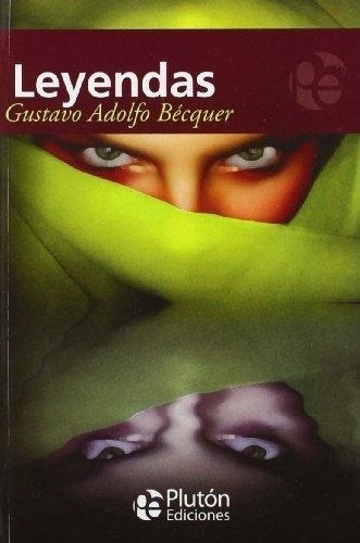 Leyendas - Becquer, Gustavo Adolfo