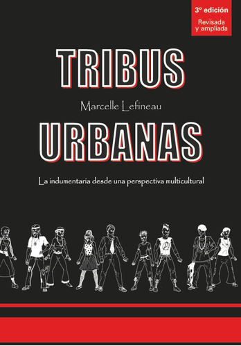 Tribus Urbanas 3ed. - Lefineau Marcelle