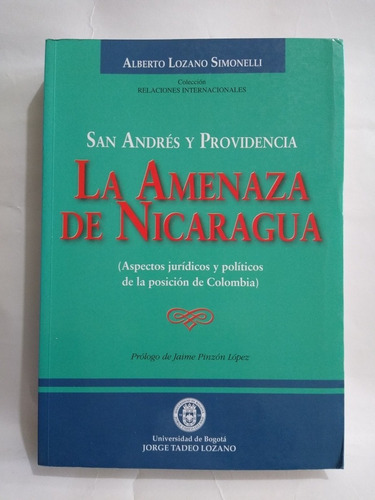 La Amenaza De Nicaragua / Alberto Lozano Simonelli