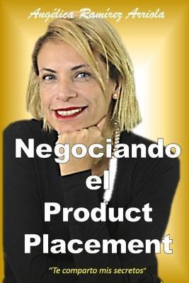 Libro Negociando El Product Placement : Te Comparto Mis S...