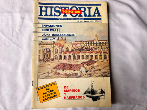 Todo Es Historia N° 290 Agosto 1991 Invasiones Inglesas