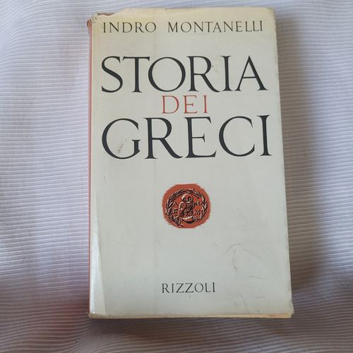 Storia Dei Greci Indro Montanelli Rizzoli