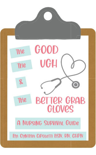 Libro: The Good, The Ugh, & The Better Grab Gloves: A Guide