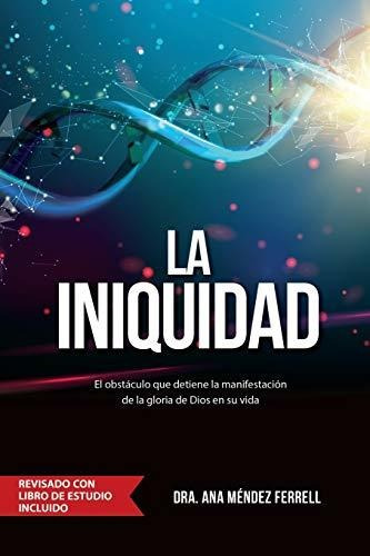 Libro : La Iniquidad Revisado Con Libro De Estudio -...