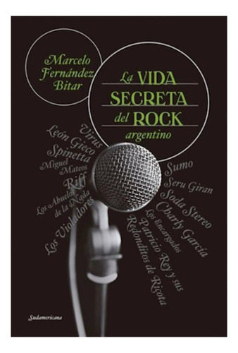 La Vida Secreta Del Rock Argentino - Marcelo Bitar - Físico