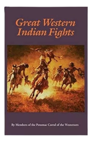 Great Western Indian Fights - Potomac Corral - Inglés - Univ