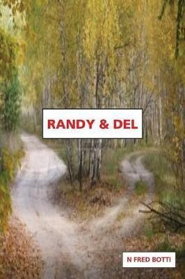 Randy & Del - N Fred Botti