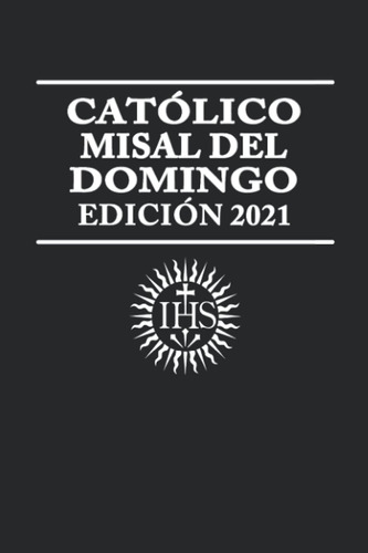 Libro: Católico Misal Del Domingo Edición 2021: (edición De 