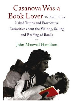 Libro Casanova Was A Book Lover - John Maxwell Hamilton