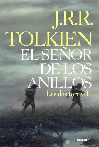 Señor De Los Anillos Ii, El. Las Dos Torres  Tapa Dura, De Tolkien, J. R. R.. Editorial Minotauro En Español