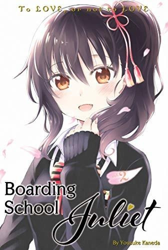 Boarding School Juliet 2: To Love Or Not To Love, De Kaneda, Yousuke., Vol. 1. Editorial Kodansha Comics, Tapa Blanda En Inglés, 2018