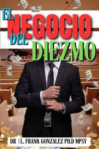 El Negocio Del Diezmo: Práctica Metafísica Desde El Sincreti