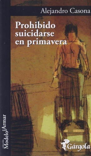 Prohibido Suicidarse En Primavera - Alejandro Casona