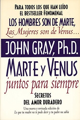 Marte Y Venus Juntos Para Siempre Secretos Del Amor Durader, De Gray, John. Editorial Rayo, Tapa Blanda En Inglés, 1997