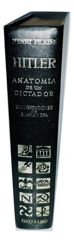 Anatomía De Un Dictador Hitler - Henry Picker 1967 Grijalbo