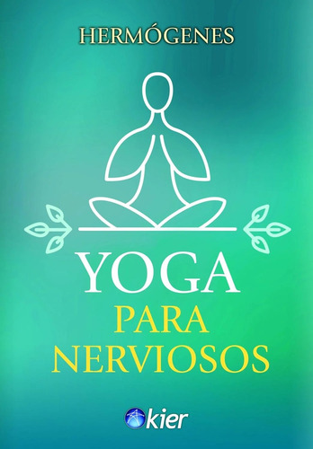 Yoga Para Nerviosos - Hermogenes