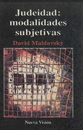 Judeidad - Modalidades Subjetivas, Maldavsky, Nueva Visión