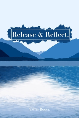 Libro Release & Reflect. - Roque, Yaslin