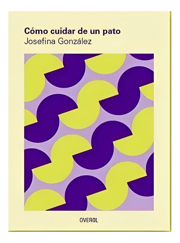 Libro Cómo Cuidar De Un Pato (reimpresión) /160
