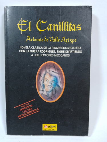 El Canillitas - Artemio De Valle-arizpe (Usado)