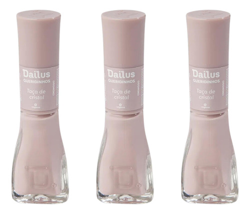 Kit 3 Esmalte Dailus Queridinho Taça De Cristal Nude Cremoso