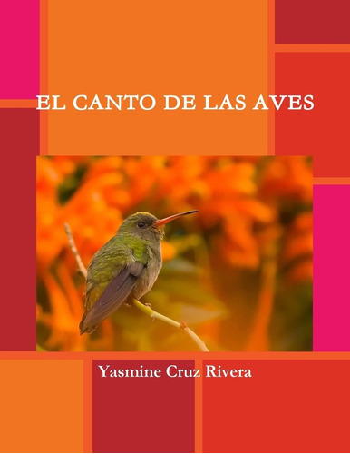 Libro: El Canto De Las Aves (spanish Edition)