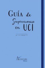 Guía De Superviviencia En Uci