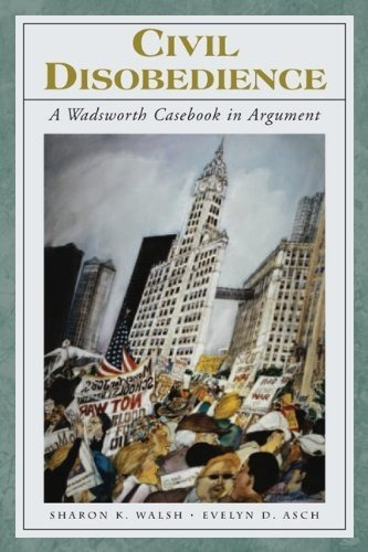 Desobediencia Civil: Un Libro De Casos De Wadsworth