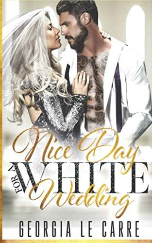 Libro:  Nice Day For A White Wedding