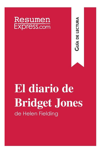 Libro: El Diario Bridget Jones Helen Fielding (guía