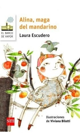 Alina, Maga Del Mandarino - Laura Escudero