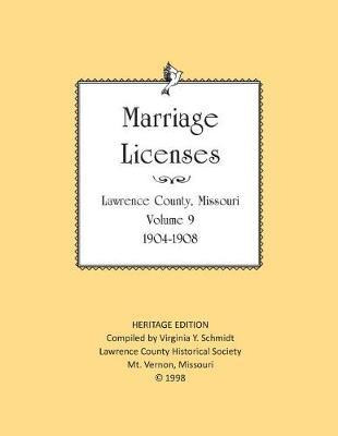 Libro Lawrence County Missouri Marriages 1904-1908 - Virg...