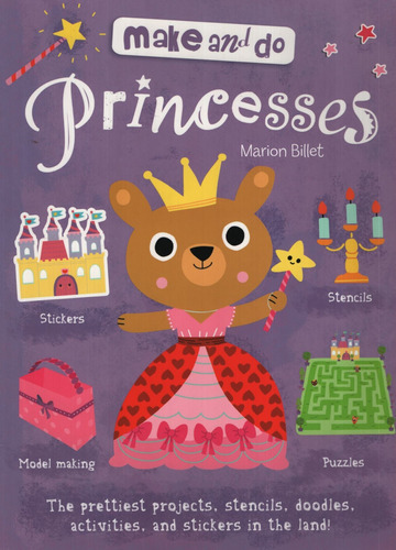 Princess - Make And Do, de Billet, Marion. Editorial QED Publishing, tapa blanda en inglés internacional, 2015