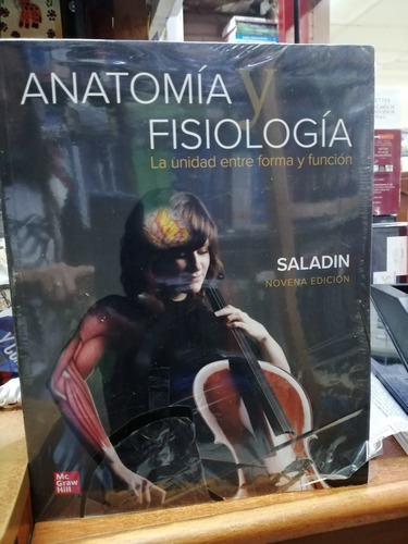 Anatomia Y Fisiologia La Unidad Entre Forma Y Funcion 9edic